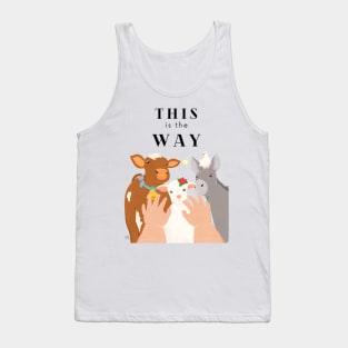 This is the Way - Nativity Animals Scene Tank Top